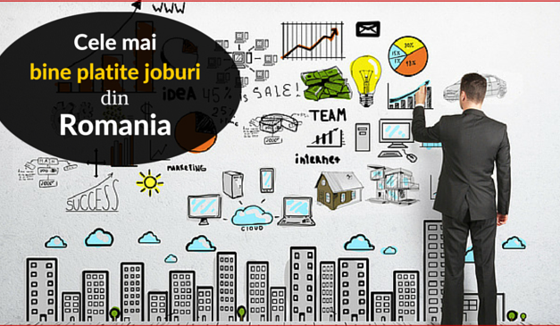 Cele mai bine platite joburi din Romania