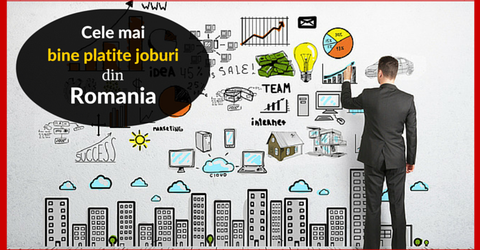 Cele mai bine platite joburi din Romania