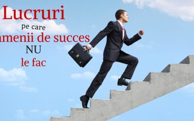 8 lucruri pe care oamenii de succes NU le fac