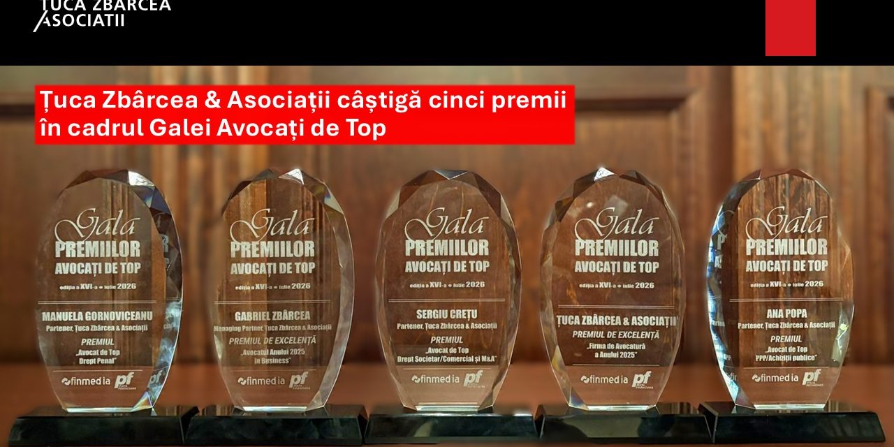 Țuca Zbârcea & Asociații câștigă cinci premii la Gala Avocați de Top